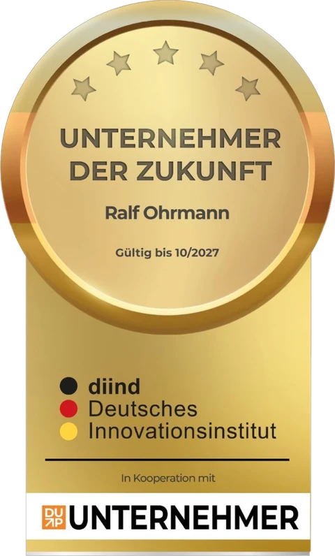 Siegel Unternehmer der Zukunft für Ralf Ohrmann, gültig bis 10/2027, verliehen vom Deutschen Innovationsinstitut in Kooperation mit DUP Unternehmer. Zu den Prüfkriterien